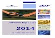 360 ESTRATEGIA 2014€¦ · ante Bruselas el compromiso y esfuerzo realizado en alcanzar esa cifra. Entre estas reformas en ciernes se encontraría una modificación del sistema fiscal