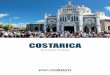 COSTARICA - Escambium · San José, Alajuela, Cartago, Puntarenas, Here-dia, Limòn e Guanacaste. SUPERFICE 51’100 km² FUSO ORARIO-7 ore rispetto all’Italia COLLEGAMENTI E VIE