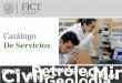 Catálogo - FICT ESPOL€¦ · equipos que ayuden a determinar y resolver problemas de nuestra sociedad mediante la aplicación de soluciones innovadoras, manteniendo un alto nivel