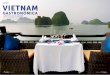 DESTINO VIETNAM - Pilar Latorre – World Cuisinepilarlatorre.com/wp-content/uploads/2017/03/Top-Viajes-VIetnam... · Los cocineros del Paradise Peak, el barco más exclusivo y lujoso