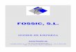 FOSSIC, S.L.€¦ · 1 fossic, s.l. dosier de empresa proyectos integrales c/herramientas, 26 – p. i. san josÉ de valderas – 28918 leganÉs tel. 91 641 06 22 – fax. 91 486