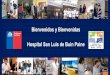 Bienvenidos y Bienvenidas Hospital San Luis de Buin Painessms.cl/wp-content/uploads/2018/05/cuenta-publica-buin-final-2017.… · Visión “Llegar a ser un Hospital de mayor complejidad,