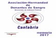 Declarada de Utilidad Pública€¦ · Historia La Asociación “Hermandad de Donantes de Sangre de Cantabria” empezó su actividad el 22 de Julio de 1970. Nacía, teniendo como