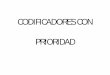 CODIFICADORES CON PRIORIDAD - unican.es€¦ · Codificadores con prioridad-Este tipo de codificadores permiten que varias entradas estén activadas simultáneamente. La siguiente