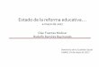 a mayo de 2017 Olac Fuentes Molinar Rodolfo …...Estado de la reforma educativa… a mayo de 2017 Olac Fuentes Molinar Rodolfo Ramírez Raymundo Seminario de la Cues/ón Social UNAM,