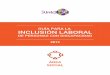 GUÍA PARA LA INCLUSIÓN LABORAL...“Guía para la Inclusión Laboral de Personas con Discapa-cidad” con la intención de apoyar a todas las organizacio-nes que estén interesadas