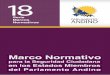 Serie Marcos Normativos - parlamentoandino.org · referencia los instrumentos normativos del ordenamiento jurídico de la Comunidad Andina y de la legislación vigente en los Estados