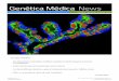 Genética Médica News - Genotipia · 2020-01-09 · muy atractiva en el campo de la biomedicina. Su utili‐ zación en células de adultos o en células madre pluri‐ potenciales