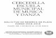 CERCEDILLA ESCUELA MUNICIPAL DE MUSICA Y DANZA de musica/SOLICITUD … · Contrabajo (14 años) Informática Musical (12 años) Danza Española Danza Clásica Danza Moderna Bailes