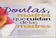 doula.catdoula.cat/docs/TuBebe_Doulas.pdfcoda dia hasta el final", asegura Laura Gutman, una psicoterapeuta argentina que colabora en la formación de doulas en España y creó la