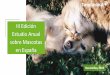 III Edición Estudio Anual sobre Mascotas en España · CONSIDERACIONES PREVIAS •En España las mascotas están consideradas como unos integrantes más de la familia •Tiendanimal