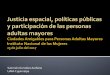 Salomón González Arellano UAM-Cujaimalpa¡ Justicia distributiva pone énfasis en los resultados de la estructura social e institucional que determinan patrones distributivos injustos