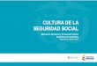 CULTURA DE LA SEGURIDAD SOCIAL - minsalud.gov.co · 2017-04-26 · Educación y Cultura en Seguridad Social (Octubre 2016) Construcción del Plan para el ... 11.000.000 ón Trabajadores