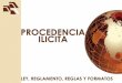 PROCEDENCIA ILICITA - Asociación de Agentes Aduanales de ...que involucren recursos de procedencia ilícita. Es la prestación de servicios de comercio exterior del Agente Aduanal,