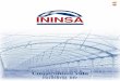 Construimos vida Building life - ININSA, …...of Metal Constructions for wind actions on the structure). Our greenhouses are approved in France in compliance with the French Normative
