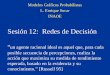 Sesión 12: Redes de Decisión - INAOEesucar/Clases-mgp/pgm-13-rdec.pdf · • El árbol de decisión se puede ver como una “guía” para el tomador de decisiones: – Al encontrar