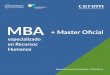 MBA + Master Oficial · ശ Habilidades Directivas ... Visión de la empresa, análisis de su situación y de su entorno para incrementar la generación de valor e implementar estrategias