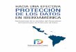 HACIA UNA EFECTIVA PROTECCIÓN DE LOS DATOS€¦ · de carácter personal; la Ley Orgánica 172-13 de Protección de Datos de Carácter Personal de la República Dominicana; o en