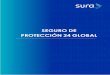 SEGURO DE PROTECCIÓN GLOBAL - Banco Patagonia · c) Hechos de guerra civil o internacional, rebelión, sedición o motín, tumulto popular, conmoción civil, vandalismo, guerrilla