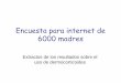 Encuesta para internet de 6000 madres - Fondation Eczéma · Encuesta para internet de 6000 madres Extractos de los resultados sobre el uso de dermocorticoides . ... En el hogar,