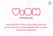 ViSH: Una plataforma de e-Learning centrada en la creación ...vishub.org/officedocs/15056.pdf · Material de apoyo para clases presenciales • Presentaciones enriquecidas para el
