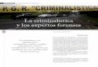 La criminalística y los expertos forensesrevista.cleu.edu.mx/new/descargas/1302/articulos/02_La...forenses en diversas especialidades, para el estudio y análisis cientí˜ co de