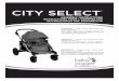 city SELEct - ProductReview.com.aus.productreview.com.au/products/manuals/79528_58740e8873109.pdf · • La carga total del peso recomendada para este cochecito es 62 lbs/ 28 kg (45