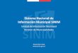 Sistema Nacional de Información Municipal SINIM. Marcelo Catoni.pdf · (SINIM) es una herramienta de gestión que recopila, procesa y pone a disposición pública, un conjunto de