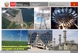 Infraestructura y Desarrollo Energético en el Perú · 7 Electro Sur Este S.A.A. ELSE Provincias 8 Electro Ucayali S.A. UCAYALI Provincias 9 Electrocentro S.A. ELC Provincias 10
