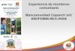 Experiencia de monitoreo comunitario Mancomunidad Copanch ... · Experiencia de monitoreo comunitario Mancomunidad Copanch´orti´ BID/FOMIN-MCC-INAB. Modelo territorial de adaptación