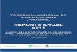 REPORTE ANUAL 2014 - Ministerio de Salud | Argentina.gob.ar · Reporte anual 2014 - Análisis de la situación de salud de niños, niñas y adolescentes de escuelas de nivel primario
