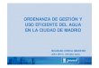 Presentación de PowerPoint - Madrid · favorecer la porosidad Aceras: 20% Bulevares y medianas:50% Plazas y zonas verdes:25% 9En las zonas en construcción habrá de establecerse