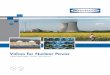 Valves for Nuclear Power - ValvTechnologies€¦ · Must conform to B16.34 1988 and ASME Section VIII stress values Packing Live-loaded design, containing a four stud and six Belleville®
