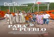 PARA EL PUEBLO - Amazon S3 · Bicentenario Nacional. Esta labor la realiza a través de sus unidades ejecutoras Provias Nacional (PVN) y Provias Descentralizado (PVD), y los trabajos