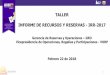 TALLER INFORME DE RECURSOS Y RESERVAS - IRR-2017as-y-Participaciones... · 2018-06-28 · 16/02/2018 3 Certificación y clasificación de volúmenes de hidrocarburos Los valores certificados