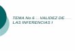 TEMA No 6 VALIDEZ DE LAS INFERENCIAS Ihorarioscentros.uned.es/.../1037142/temano6validezdelasinferencias… · Validez predictiva (Un test era valido en la medida en que existiera