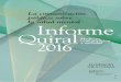 Informe Quiral 2016 - La comunicación pública sobre la ... a la mejora de la información pública sobre temas relacionados con la salud y la medicina es el objetivo principal del