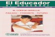 EEll EEdduuccaaddoorr - ICEVIicevi.org/wp-content/uploads/2017/11/educador-jan-2009-spanish.pdf · Surdas Marg, Vastrapur Ahmedabad 380 015 INDIA ORGANIZACIONES FUNDADORAS American