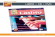 LIBRO + CD + DVD - Play-Music · Iniciación al piano latino en 3D PDF + AUDIO + VIDEO Este método también puede ser descargado directamente en tu ordenador. Vas a obtener: 1 •