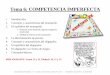 Tema 6: COMPETENCIA IMPERFECTAbiblioteca.esucomex.cl/RCA/Competencia imperfecta.pdf · 1. Concepto y características del monopolio. • Se conoce como monopolio la situación de