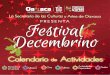 Calendariode Actividades - Oaxaca · Villancicos y cantos navideños Palacio Nacional 19:00 hrs. Fomento a la Lectura Música Cine Talleres Acitividades Especiales Teatro Av. Independencia