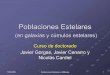 Poblaciones Estelares en Galaxiaswebs.ucm.es/info/Astrof/users/fjg/Poblaciones/poblaciones1.pdf · 2. Evolución estelar zPoblaciones Estelares en Galaxias 3. Poblaciones estelares