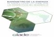 BARÓMETRO DE LA ENERGÍAbiblioteca.olade.org/opac-tmpl/Documentos/old0422.pdf · 2018-12-13 · al sector privado y a la academia. En la primera edición del Barómetro de la Energía