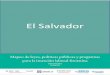El Salvador - FUSADESfusades.org/sites/default/files/investigaciones/Mapeo... · 2018-08-27 · 4 EL SALVADOR AUP Asentamientos Urbanos Precarios BANDESAL BancodeDesarro-llodeElSalvador