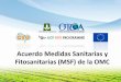 Acuerdo Medidas Sanitarias y Fitosanitarias (MSF) de la OMCotca.gob.do/wp-content/uploads/2011/03/Acuerdo-MSF... · aditivos, contaminantes, toxinas u ... • Si se aplica un enfoque