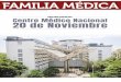FAMILIA MÉDICAimagenglobal.org/wp-content/uploads/2017/10/Familia-Médica-CMN … · Adolfo López Mateos, en 2011 ingresó como médico de base del CMN 20 de No-viembre al servicio