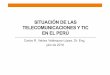Situacin de las Telecomunicaciones en el Per 06072018 · SITUACIÓN DE LAS TELECOMUNICACIONES Y TIC EN EL PERÚ ... , Dr. Eng. julio de 2018. 1) Competitividad y TIC según el Foro