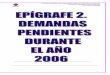 EPÍGRAFE 2. DEMANDAS.empleoyformacion.jccm.es/fileadmin/user_upload/... · EPÍGRAFE 2. DEMANDAS PENDIENTES 2006. Observatorio ocupacional Los datos para la nueva clasificación