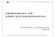 DEMANDAS DE EMPLEO PENDIENTES - Castilla-La Manchaempleoyformacion.jccm.es/fileadmin/user_upload/... · Demandas de Empleo Pendientes no incluidas en el Paro Registrado (Demandantes