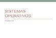 TEMA 1: SISTEMAS OPERATIVOS · 2016-02-17 · sistemas () •Gratuito para uso personal y de evaluación •Permite instalar sistemas operativos “invitados” dentro de otro principal